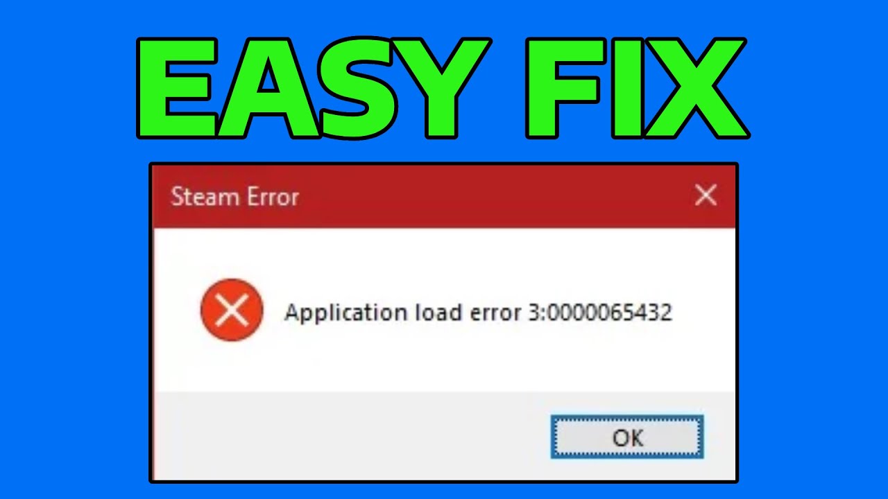 How To Fix Steam Application Load Error 6:0000065432