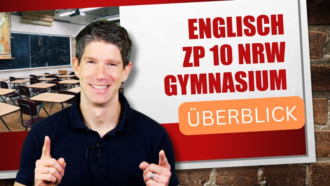 Englisch ZP10 &Uuml;berblick - Zentrale Pr&uuml;fung Klasse 10 Gymnasium (NRW)