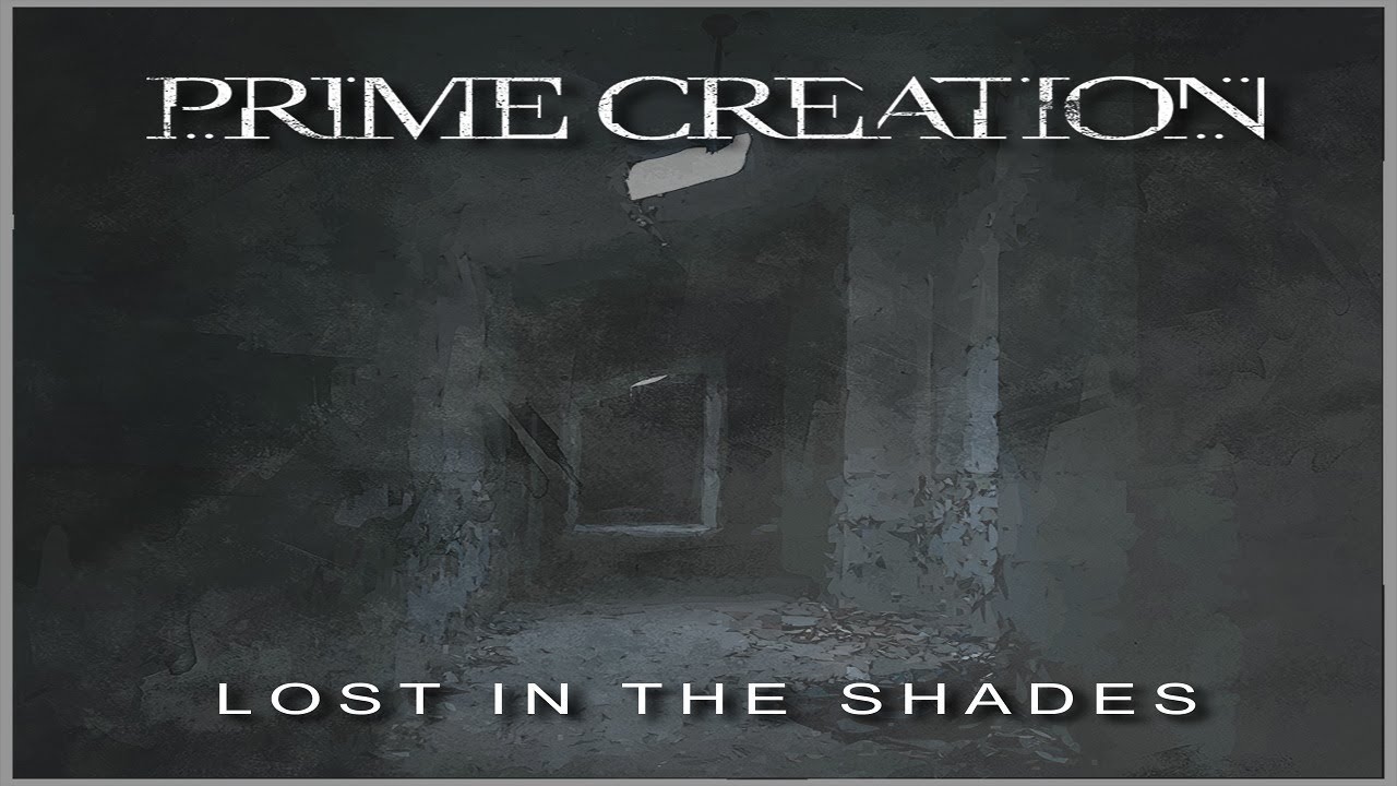 Prime Creation - Lost in the Shades (official lyric video)
