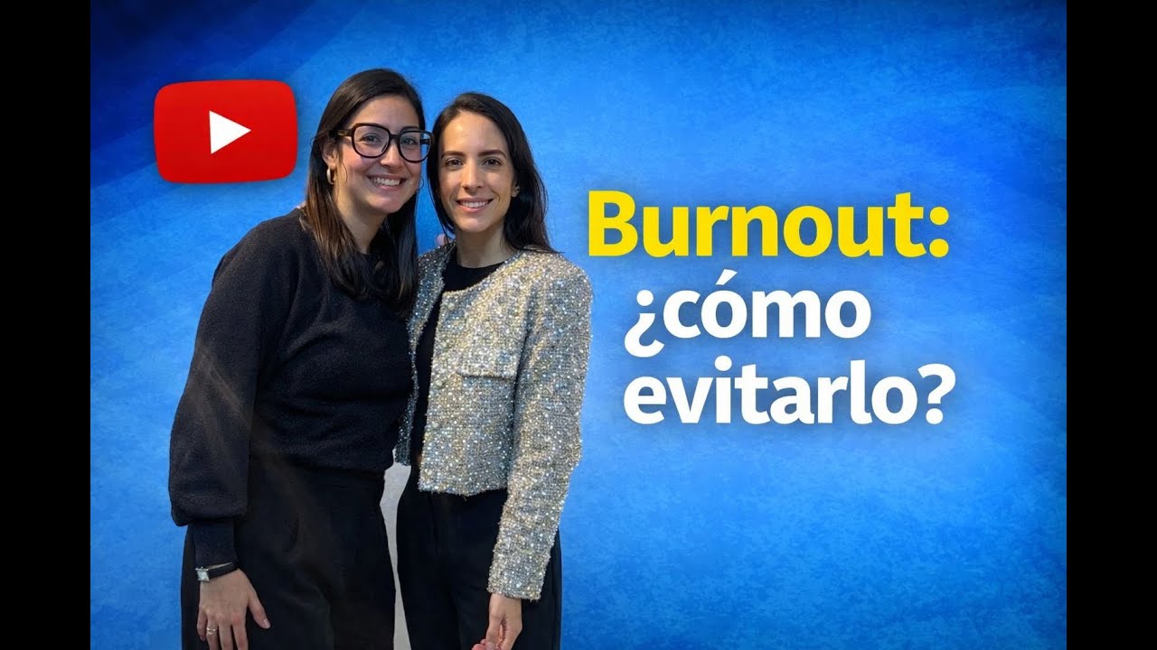 T2 Episodio 1:“Burnout ¿Cómo evitarlo?”