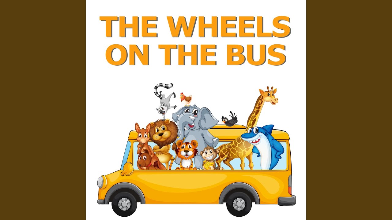 The Wheels on the bus