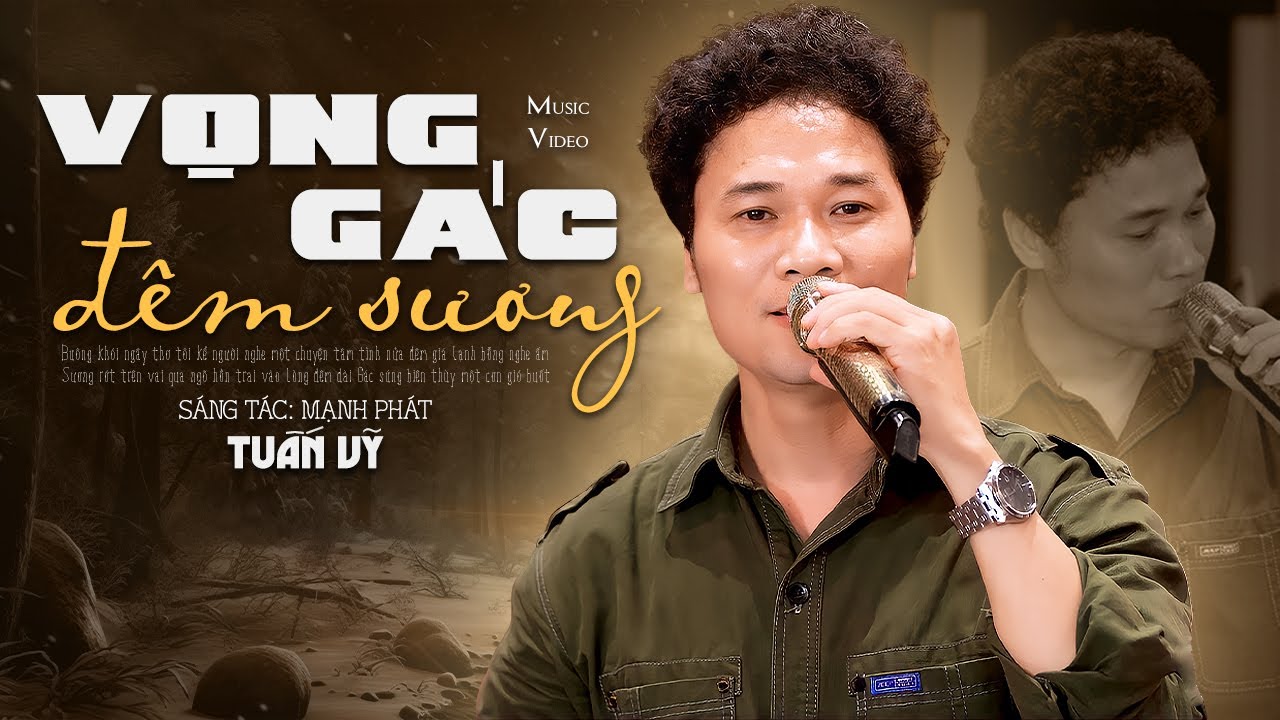 Vọng Gác Đêm Sương - Giọng ca lạ Tuấn Vỹ | Nhạc Lính Hải Ngoại MV