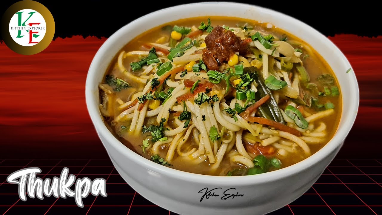 Thukpa | How To Make Vegetarian Thukpa | Veg Thukpa Noodles Soup Himalayan Style