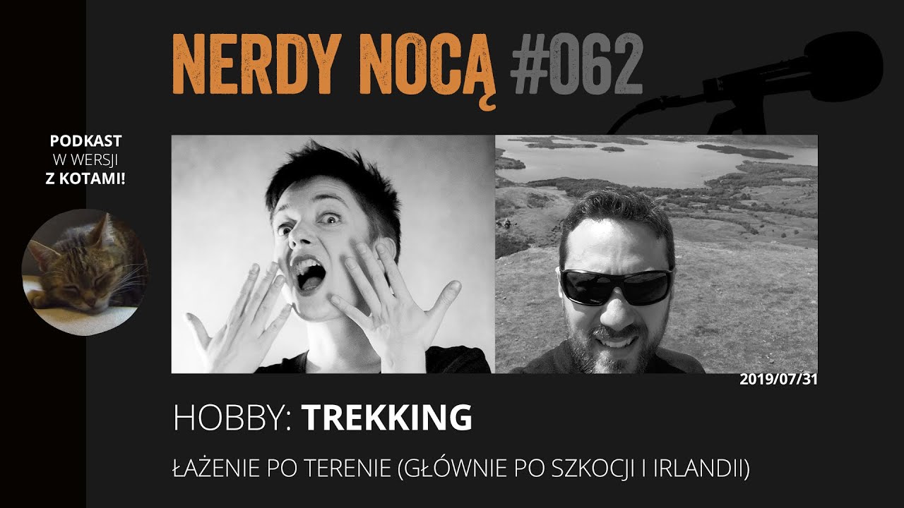 Hobby: trekking (Nerdy Nocą 062 z kotami)