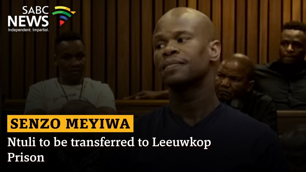 Senzo Meyiwa Murder Case | Ntuli to be transferred to Leeuwkop Prison