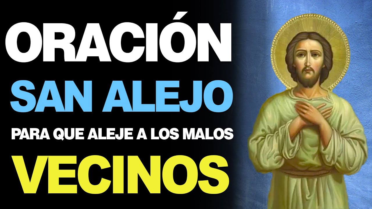 🙏 Oración a San Alejo para ALEJAR MALOS VECINOS 😈