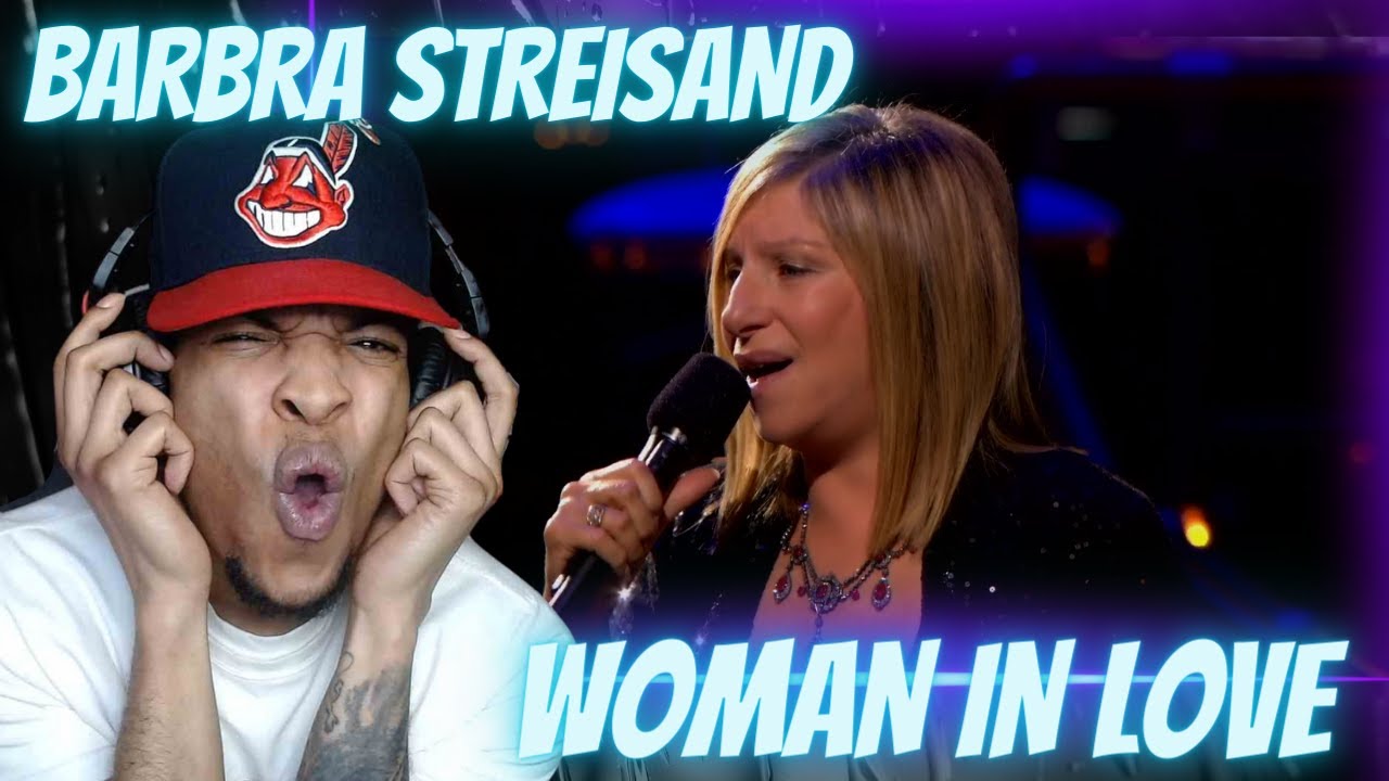 FIRST TIME HEARING BARBRA STREISAND - WOMAN IN LOVE | REACTION