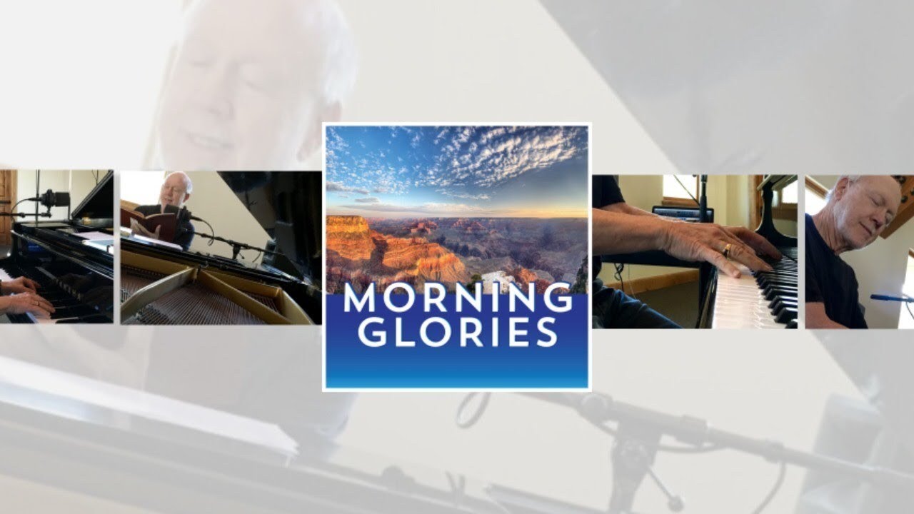 Saturday, May 22, 2021 - Morning Glories with Bob Ravenscroft