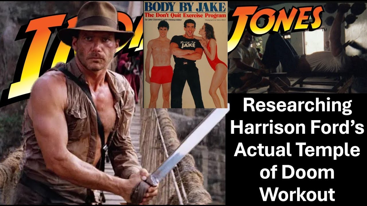 Researching Harrison Ford's Real Temple of Doom Workout!| Indiana Jones