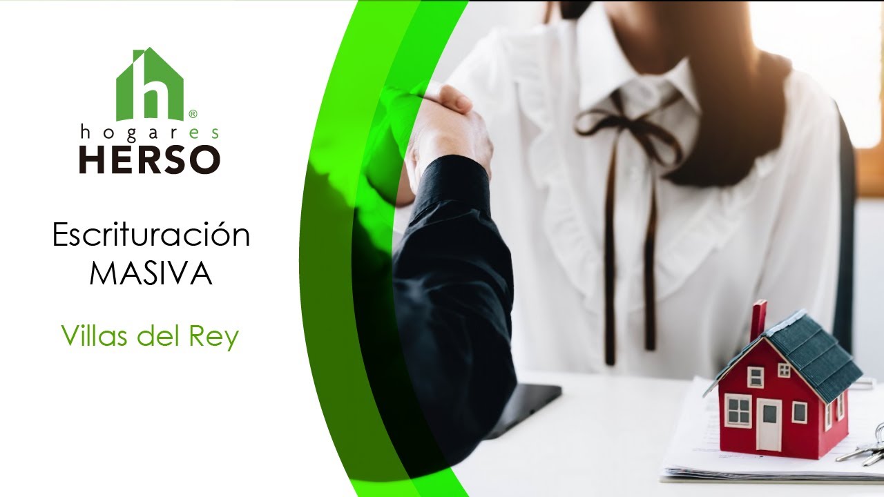 Primer escrituraci&oacute;n masiva en Villas del Rey | Hogares Herso