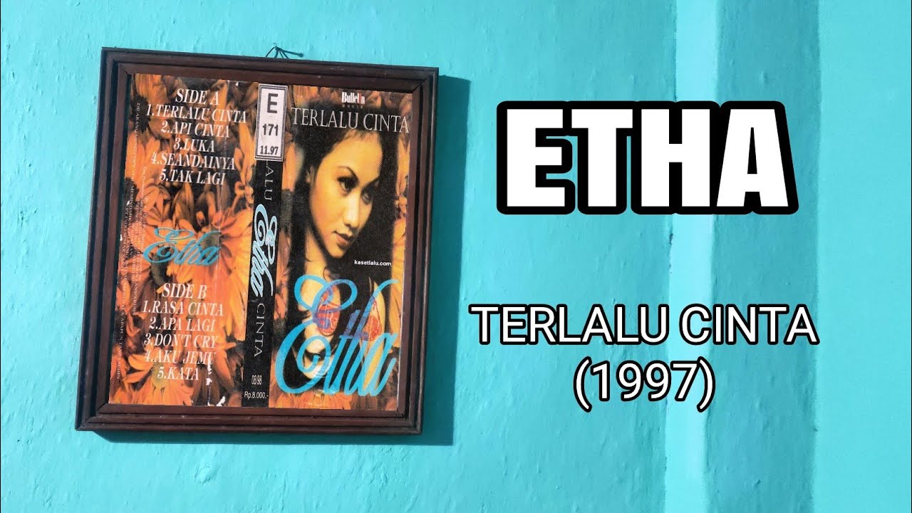 ETHA - TERLALU CINTA (CD Quality ) 1997