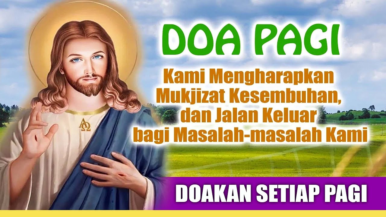 DOA PAGI 🟠 Kami Mengharapkan Mukjizat Kesembuhan, dan Jalan Keluar bagi Masalah-masalah Kami