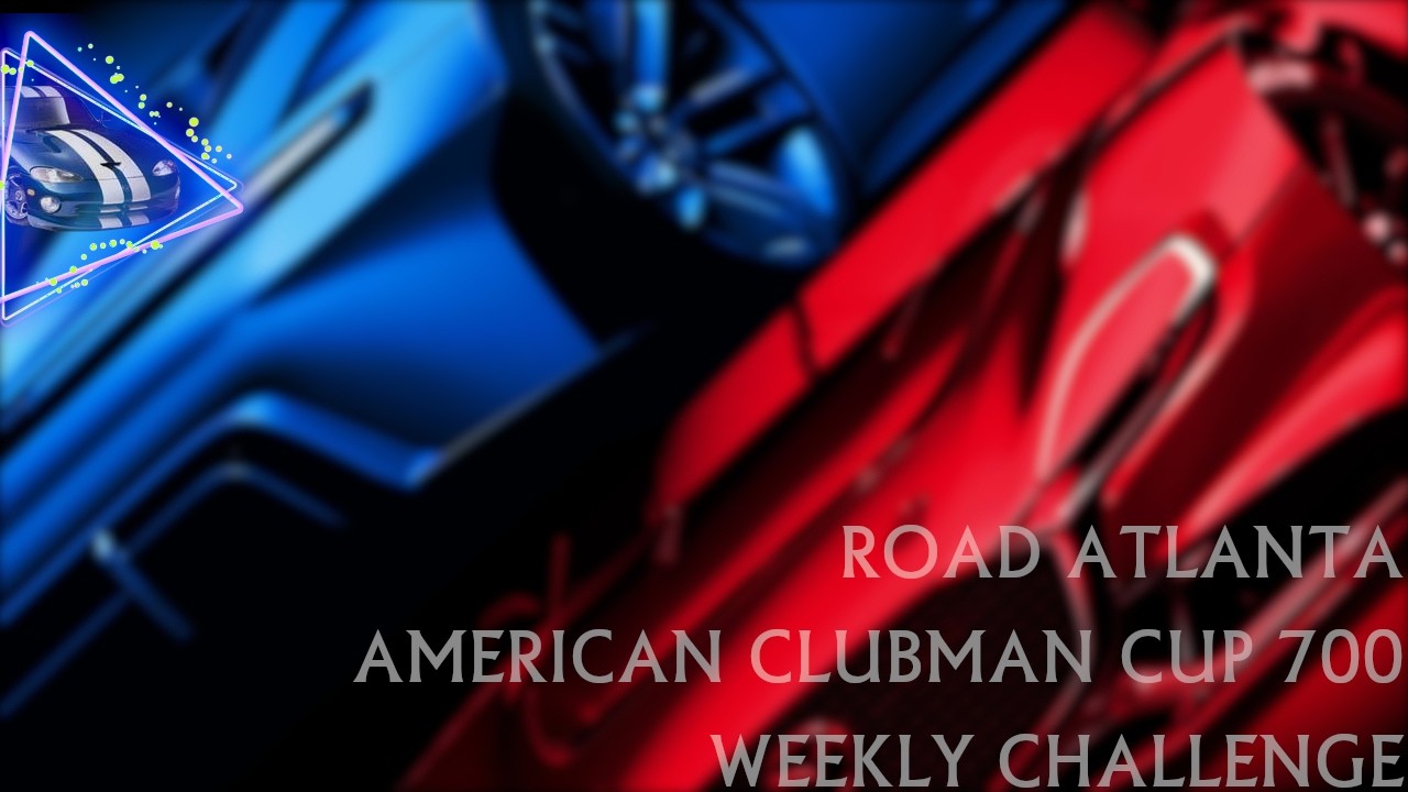 Gran Turismo 7 | Road Atlanta - American Clubman Cup 700 - Weekly Challenge