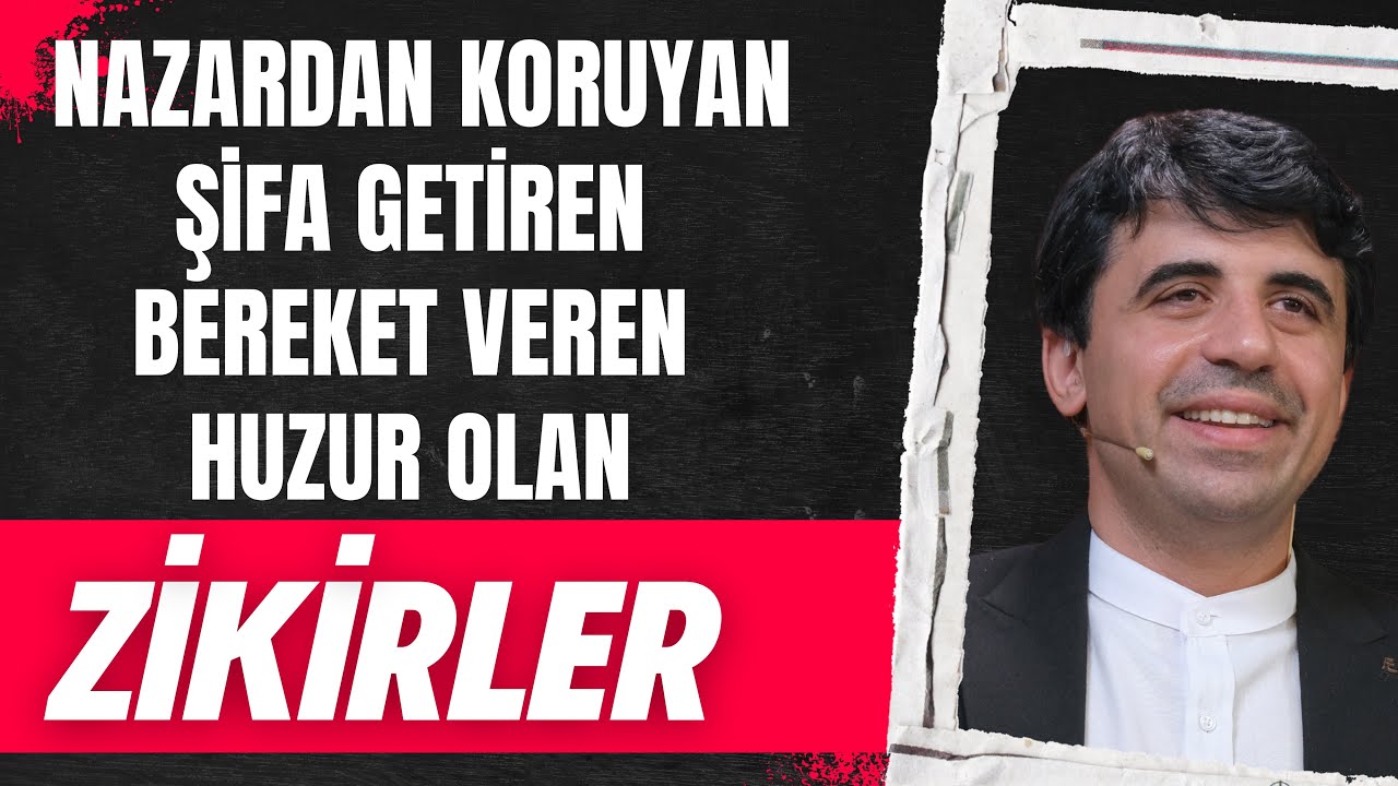 Nazardan koruyan, Şifa getiren, Bereket veren, Huzur olan zikirler / Abdullah Yuyucu