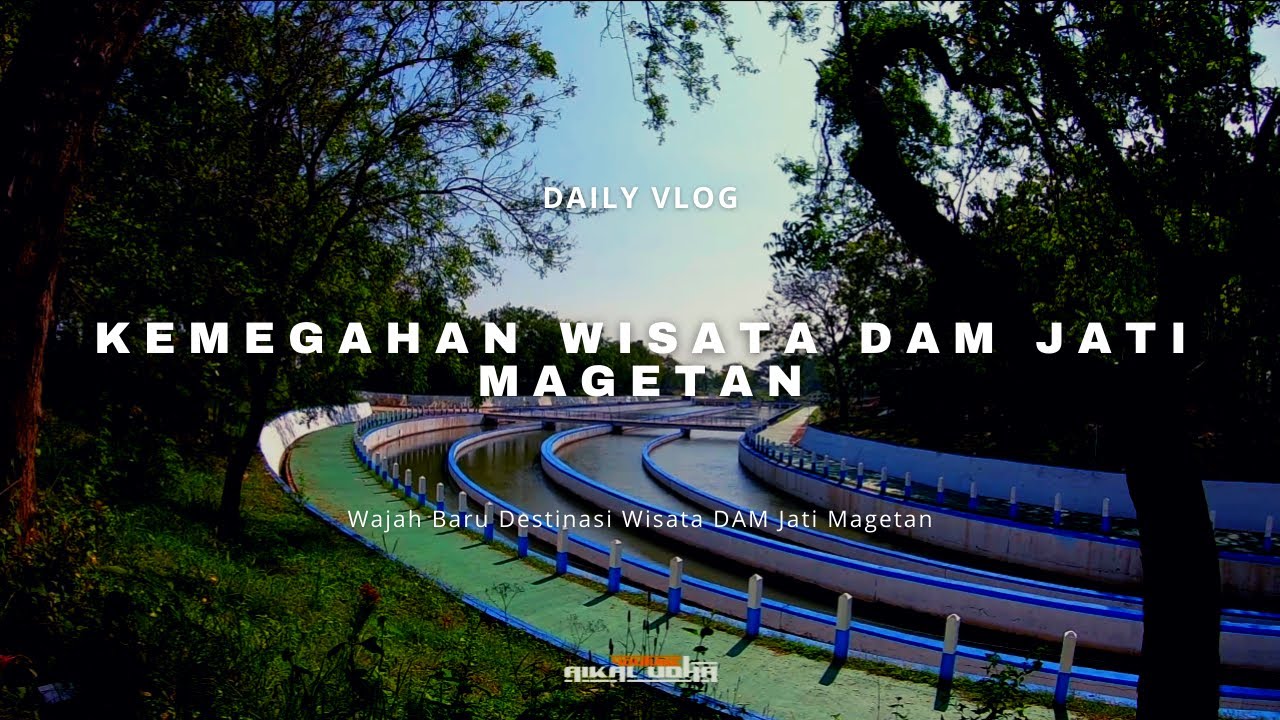 WISATA DAM JATI MAGETAN, SEPERTI INI KONDISINYA SEKARANG | DAILY VLOG
