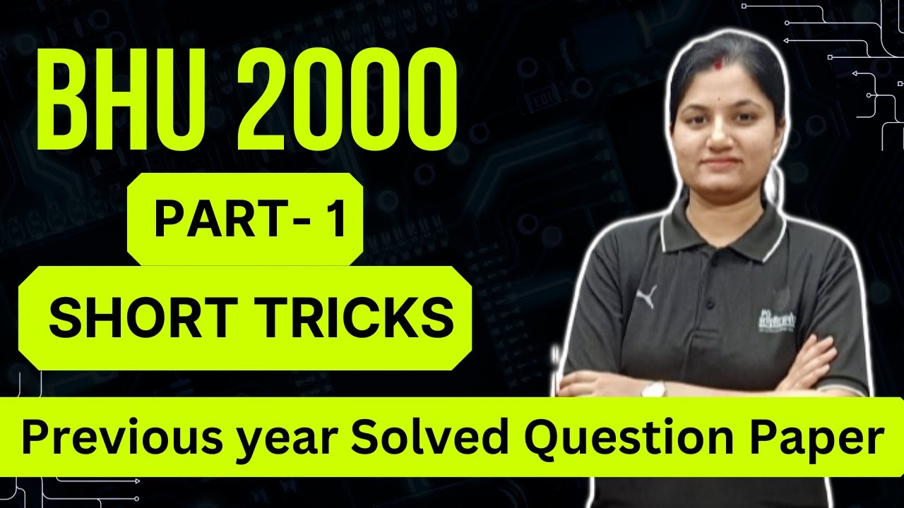 BHU 2000 Part- 1 Previous year Solved Question Paper with Explanation and Short tricks #aiapget #amo