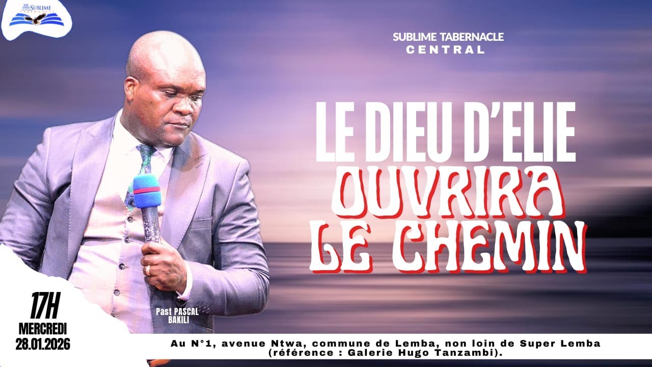 LE DIEU D'ELIE OUVRERA LE CHEMIN  I SUBTAB CENTRAL I MERCREDI 28.01.2026