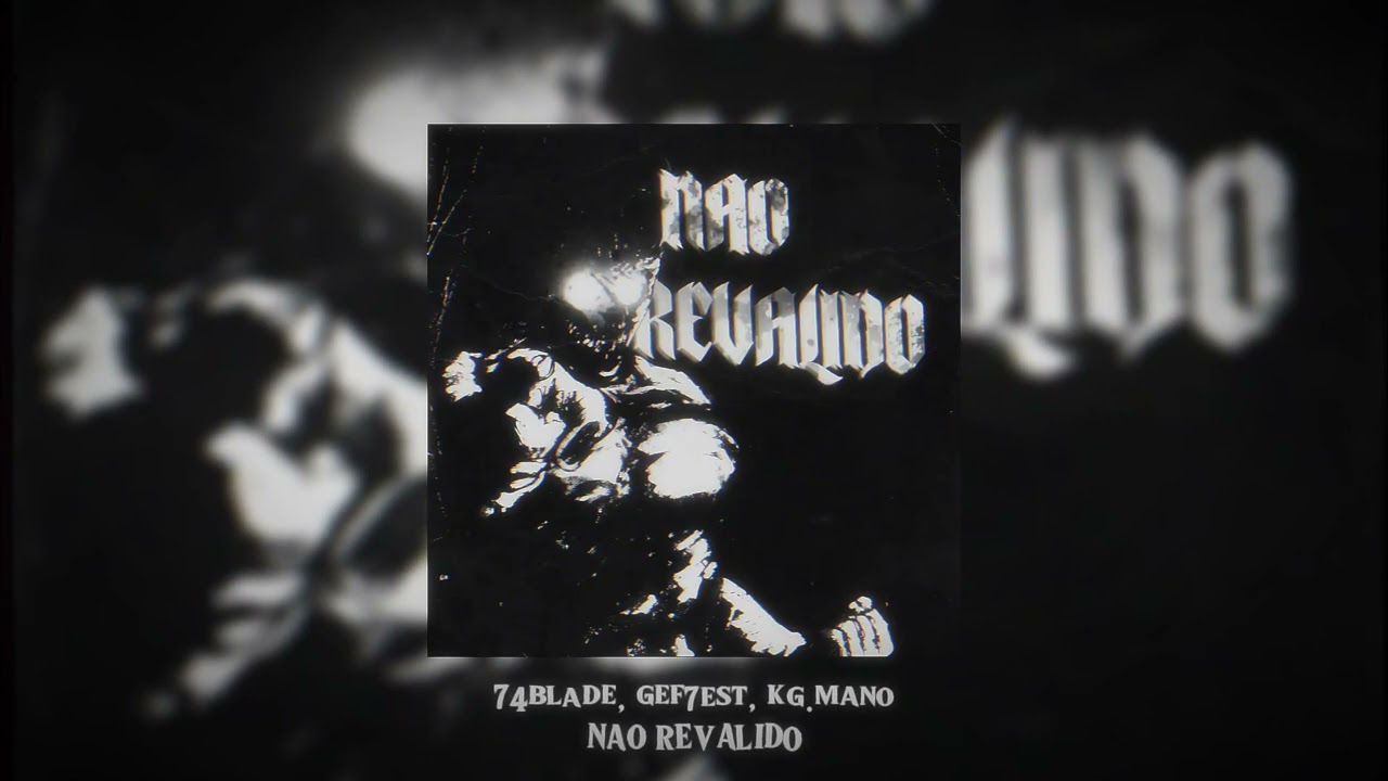74blade, gef7est, kg.mano - N&Atilde;O REV&Aacute;LIDO (SLOWED)