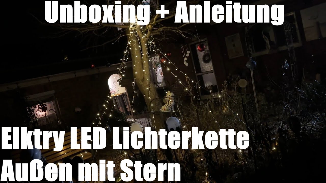 349 LED Lichterkette Au&szlig;en mit Stern, Elktry 3.5m x 9 Girlanden Warmwei&szlig; Unboxing und Anleitung