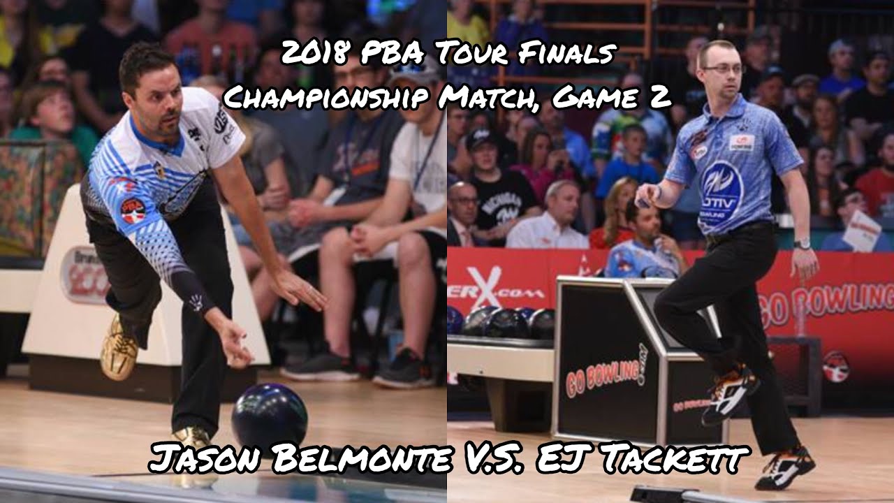 2018 PBA Tour Finals, Championship Match, Game #2 - Jason Belmonte V.S. EJ Tackett