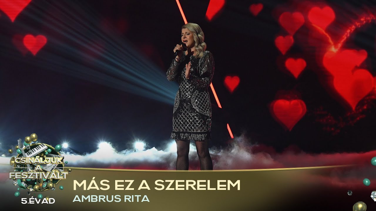 M&aacute;s ez a szerelem (AMBRUS RITA) | Csin&aacute;ljuk a fesztiv&aacute;lt! | V&Aacute;LOGAT&Oacute;