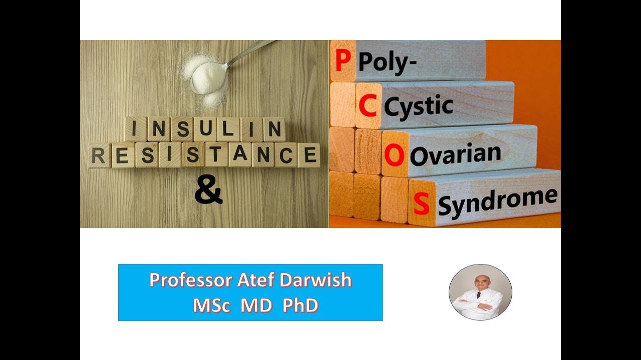 Insulin resistance and polycystic Ovarian Syndrome