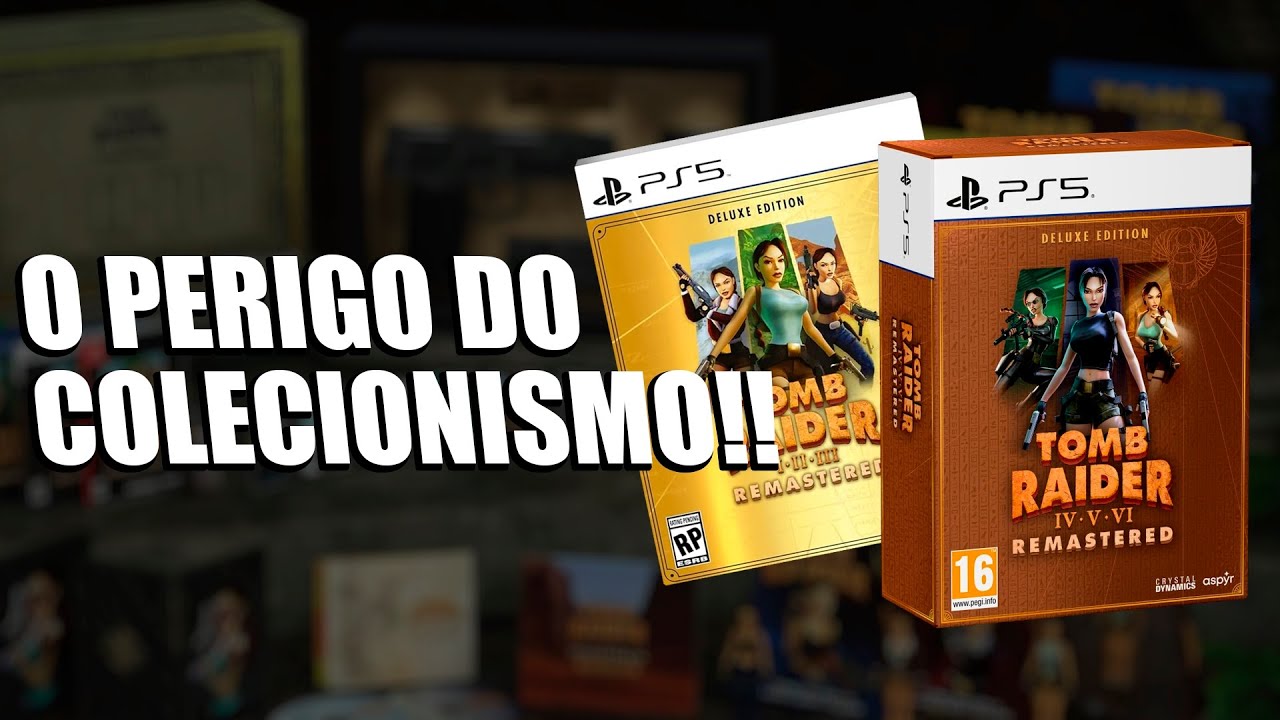 A VERDADE SOBRE FAZER COLEÇÃO E COLECIONISMO!! | Minha coleção Tomb Raider