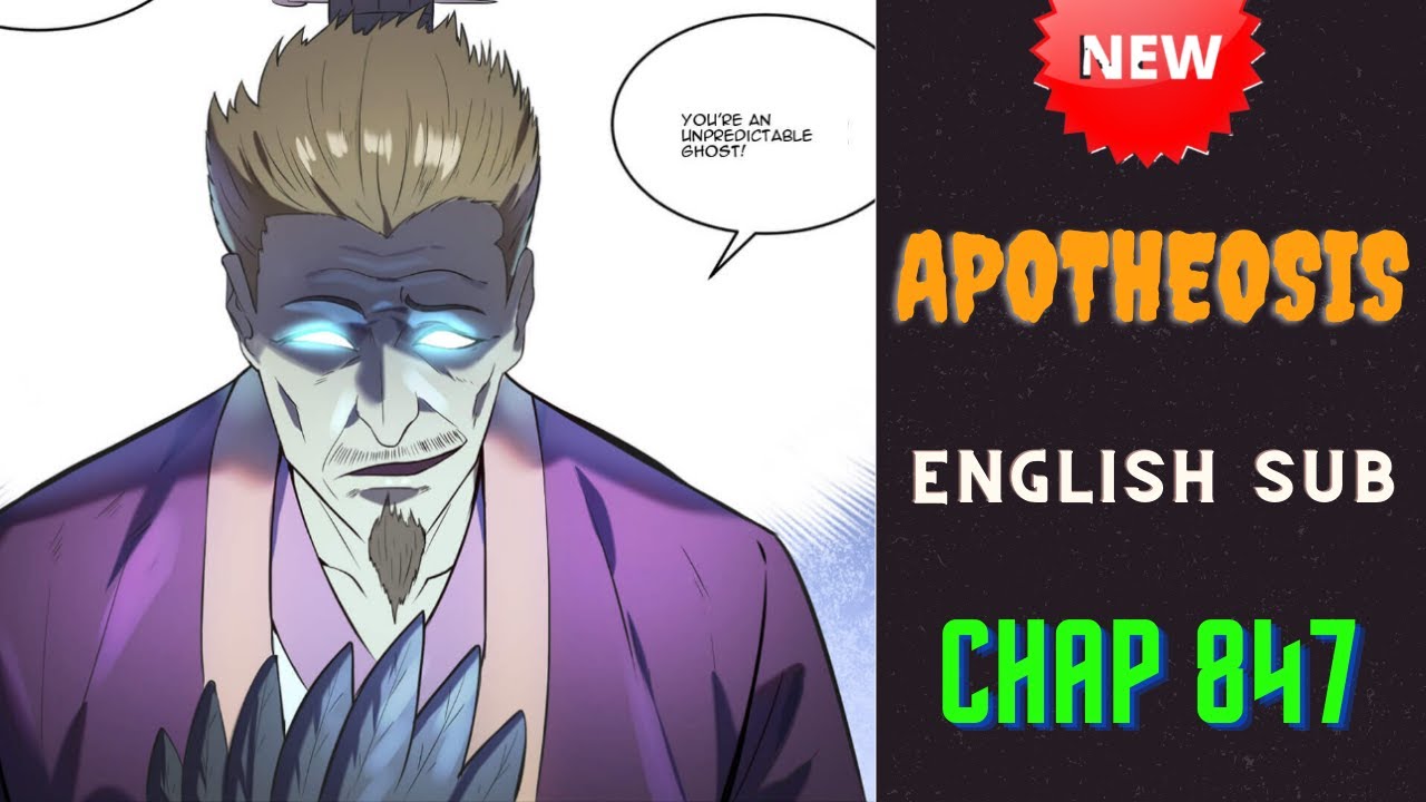 APOTHEOSIS - CHAP 847 - ENGLISH SUB