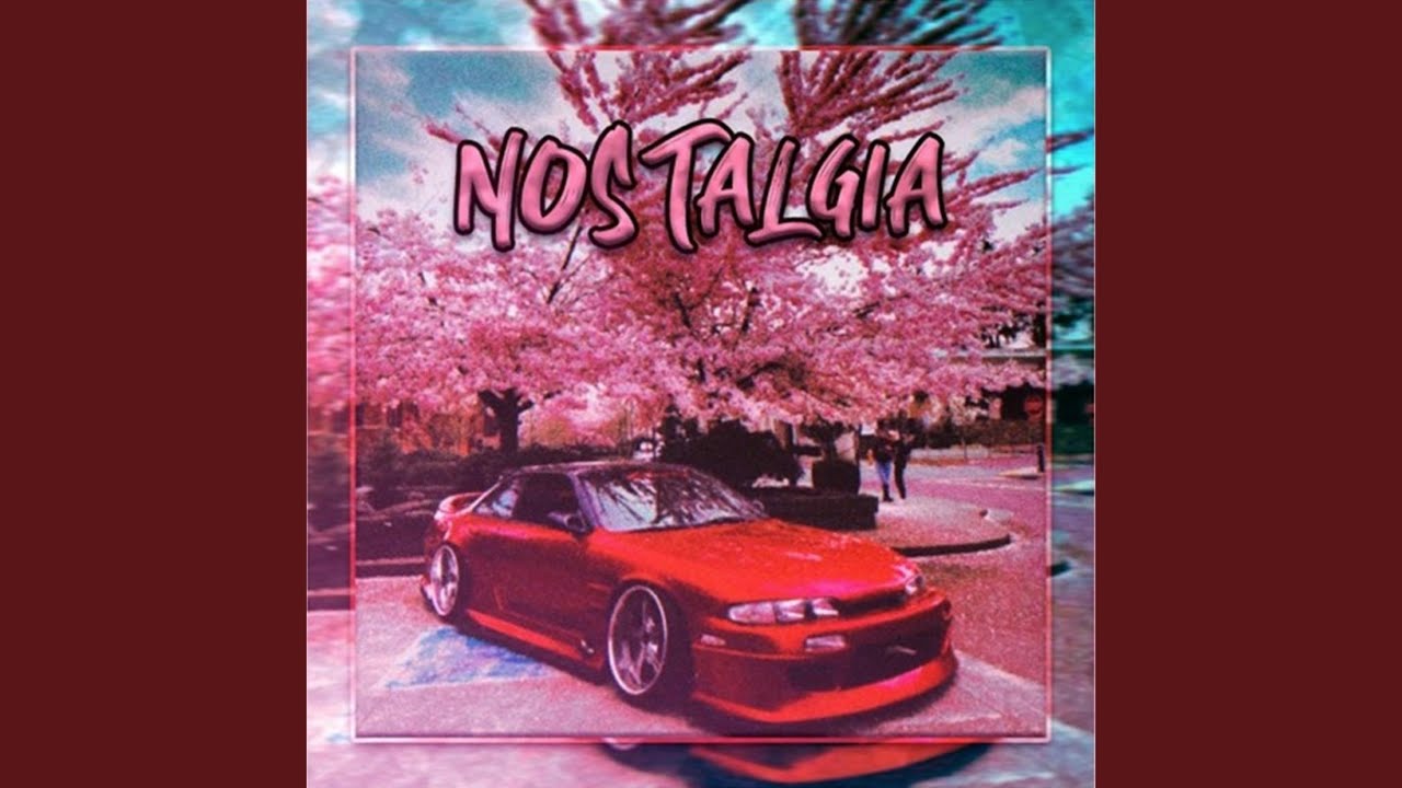 NOSTALGIA