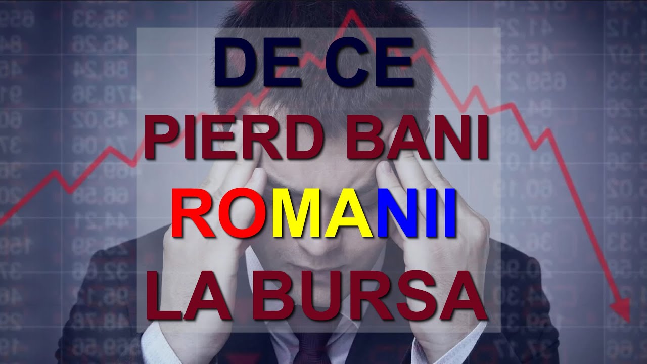 De ce pierd bani romanii la bursa?