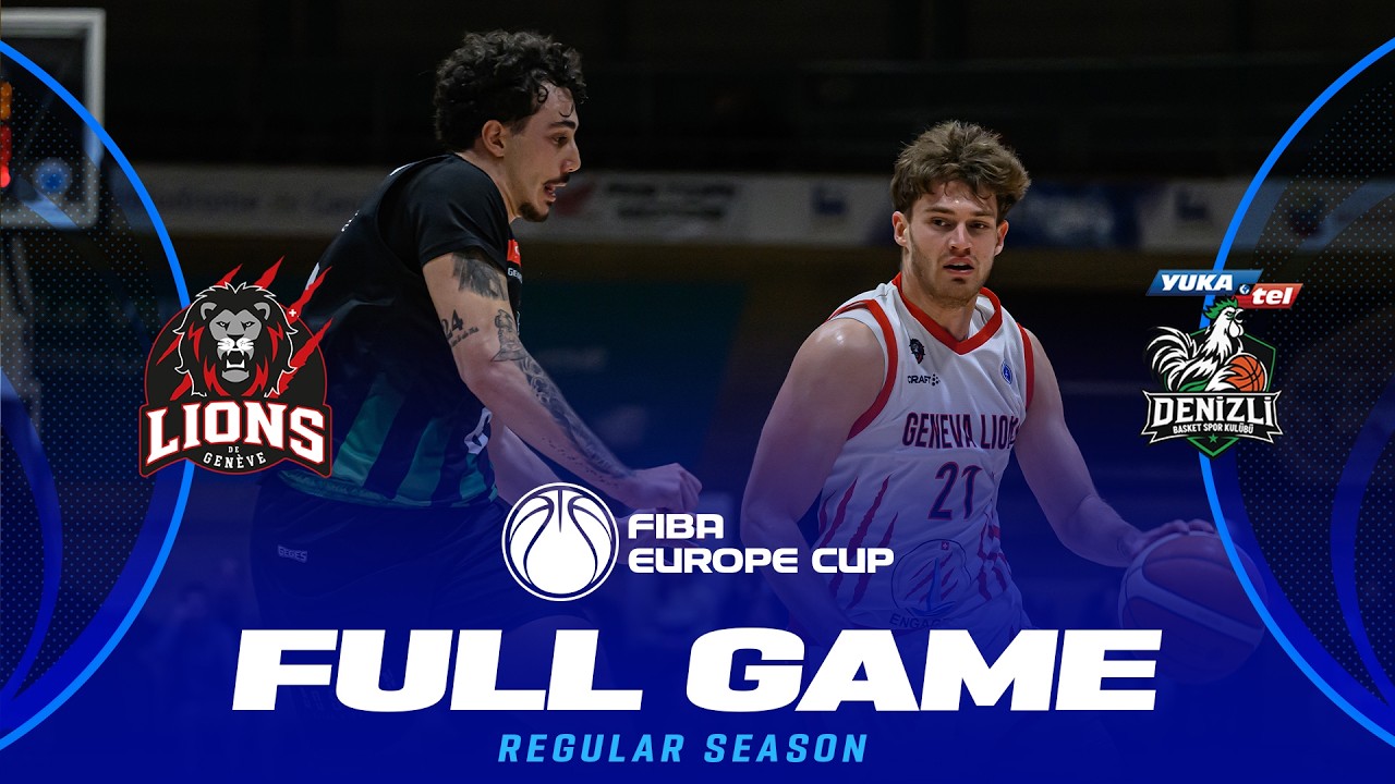 Lions de Geneve v Yukatel Denizli Basket | Full Basketball Game | FIBA Europe Cup 2026-27