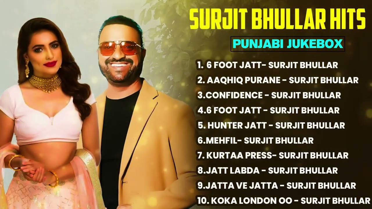 Best Of Surjit Bhullar Songs 2026 | Surjit Bhullar New Punjabi Songs | Latest Punjabi Jukebox 2026
