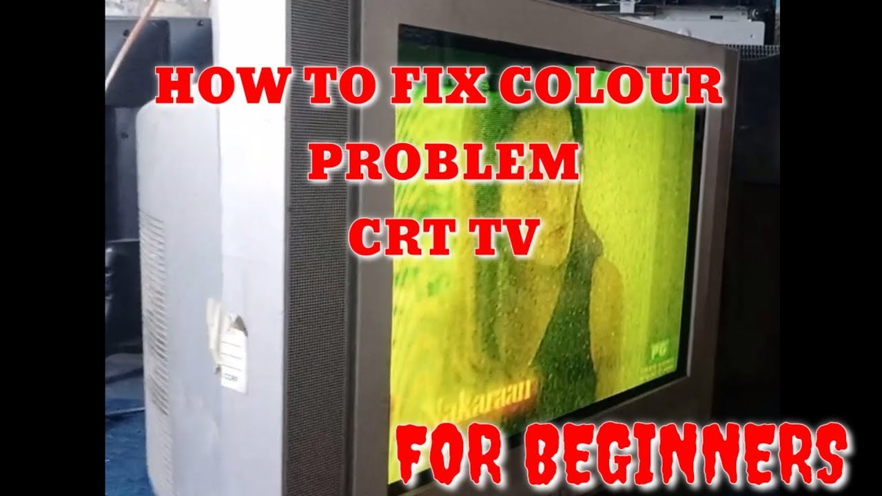 HOW TO REPAIR CRT TV COLOUR PROBLEM