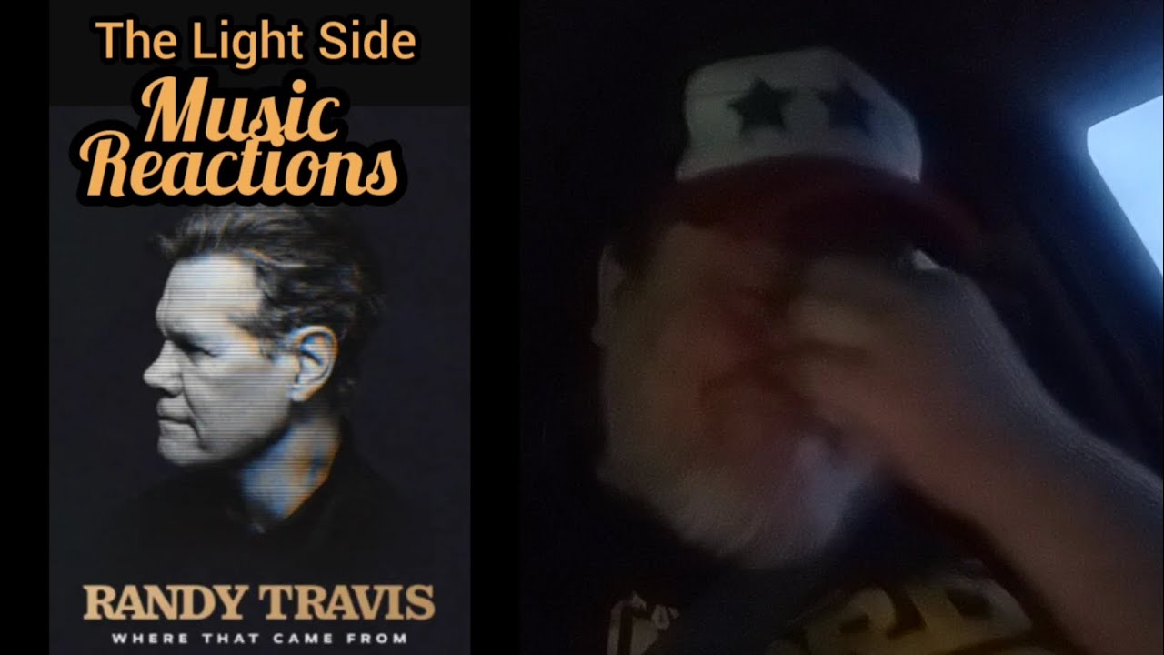 "Where That Came From" by Randy Travis (Reaction)