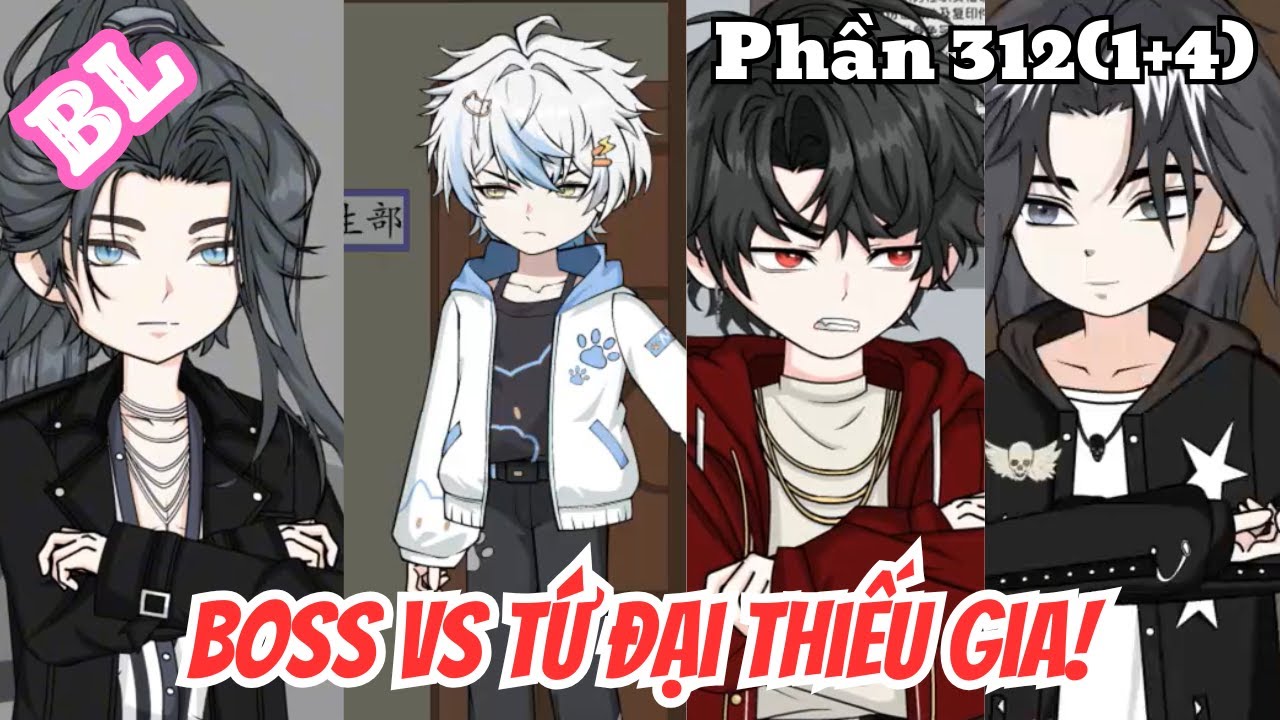 Boss vs Tứ Đại Thiếu Gia (BL) | Phần 312(1+4) | Thỏ Review