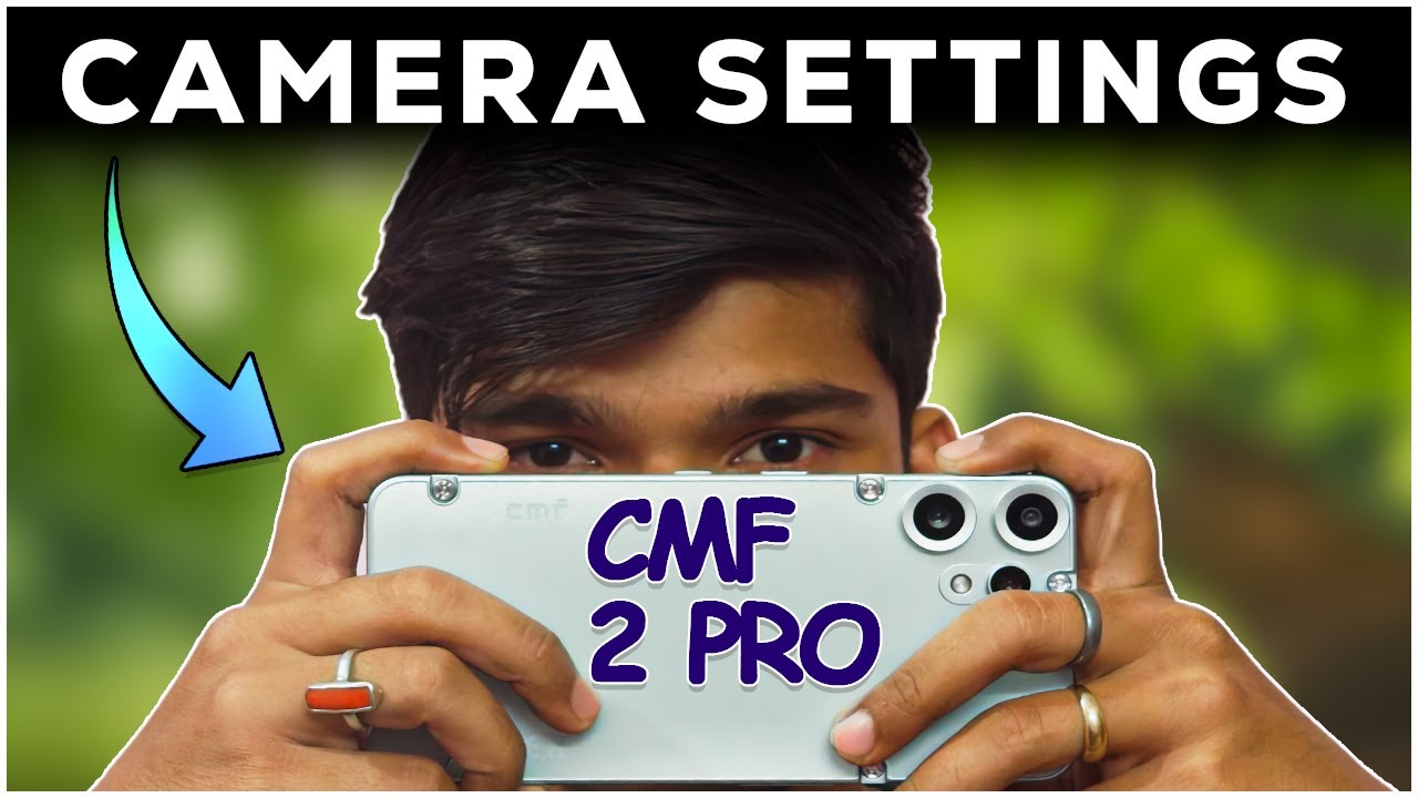 CMF Phone 2 Pro Best Camera Settings Explained 📸 Nothing OS 4 Update (Hindi)
