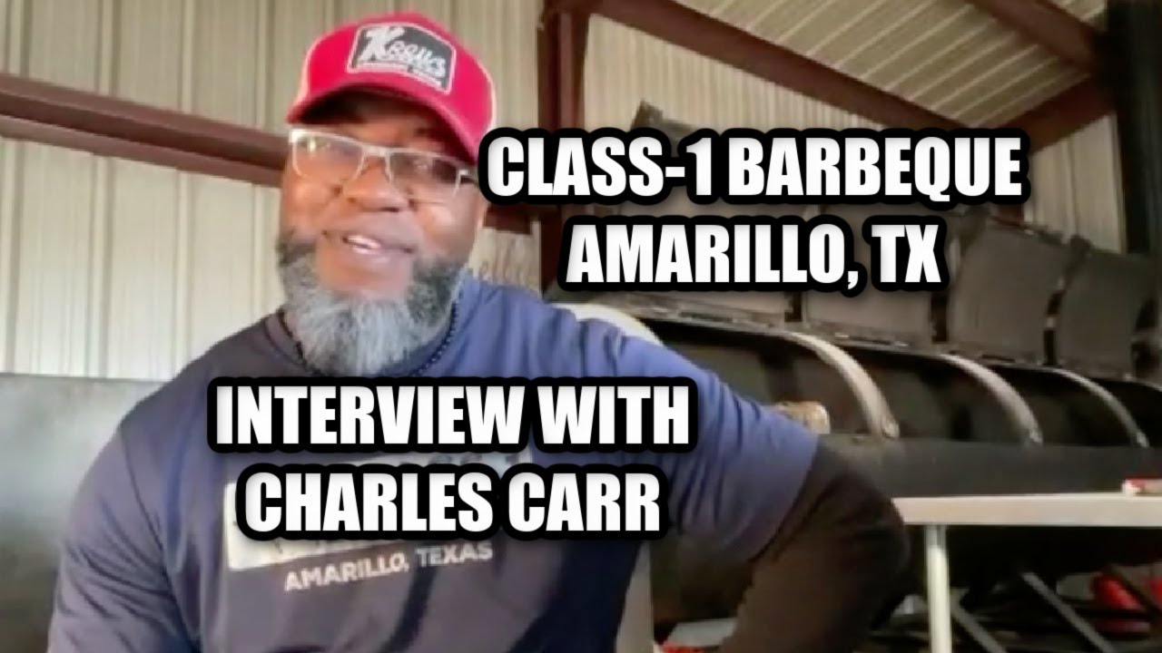 The Story Behind Class-1 Barbecue with Owner Charles Carr