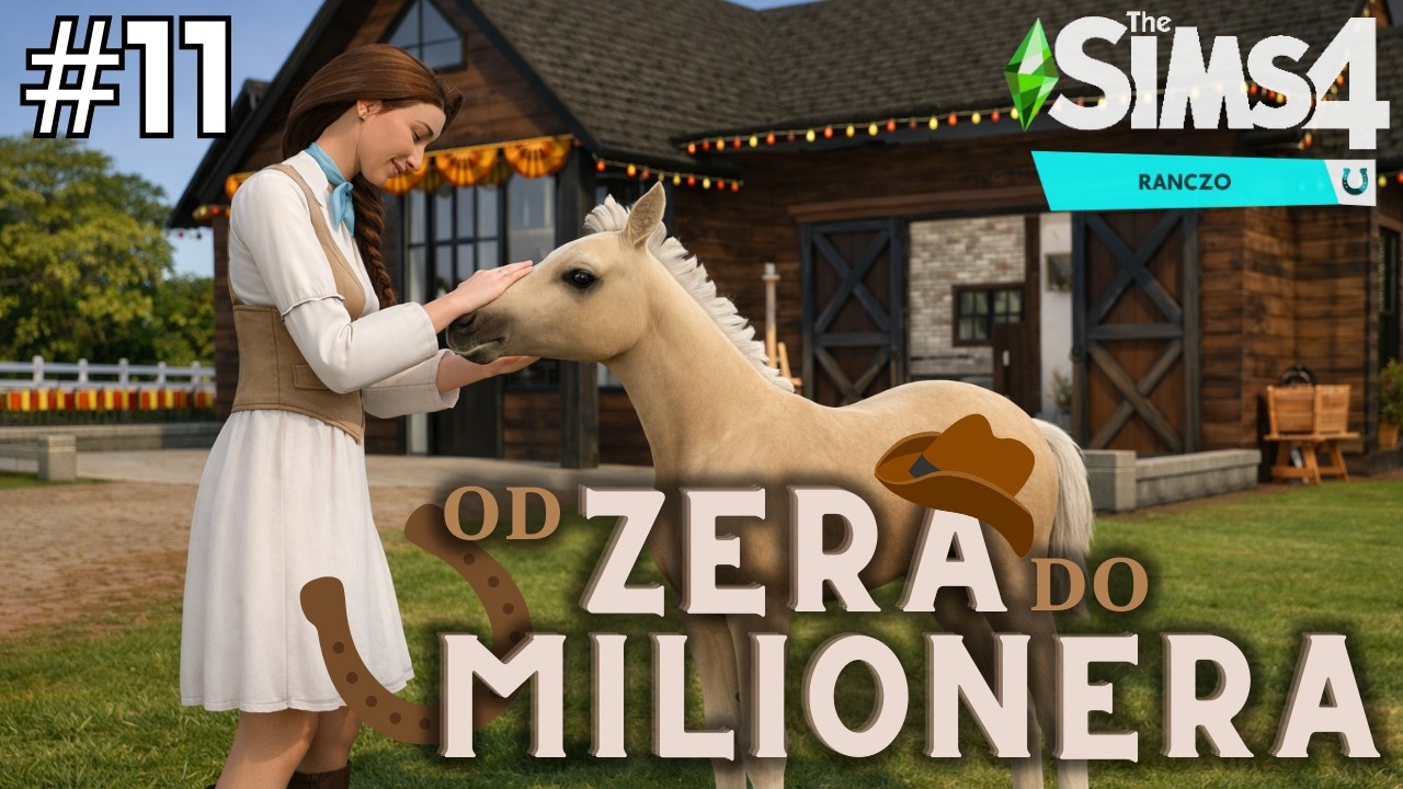 Wielkie zmiany na ranchu! Od ZERA do MILIONERA Sims 4 #11