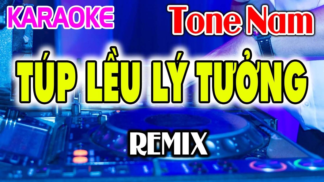 Túp Lều Lý Tưởng Remix Karaoke Tone Nam - Beat Dễ Hát - Tỷ Ngô Karaoke