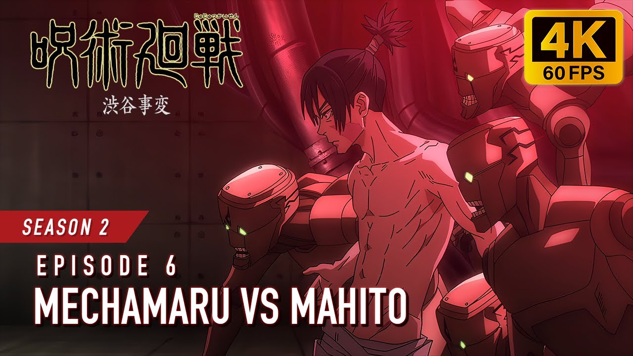 Mechamaru vs Mahito [4K 60FPS] | JUJUTSU KAISEN Season 2