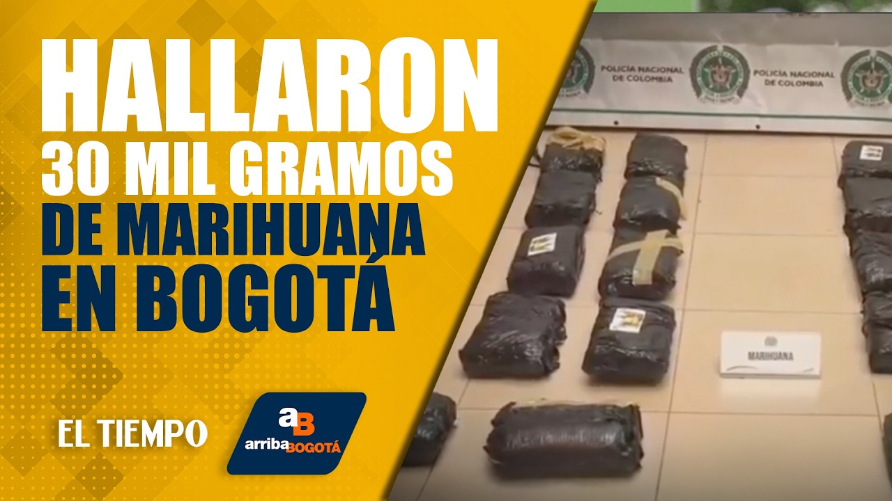 #ArribaBogotá 6 de marzo: Policía halló 30 mil gramos de marihuana en bodega de mensajería