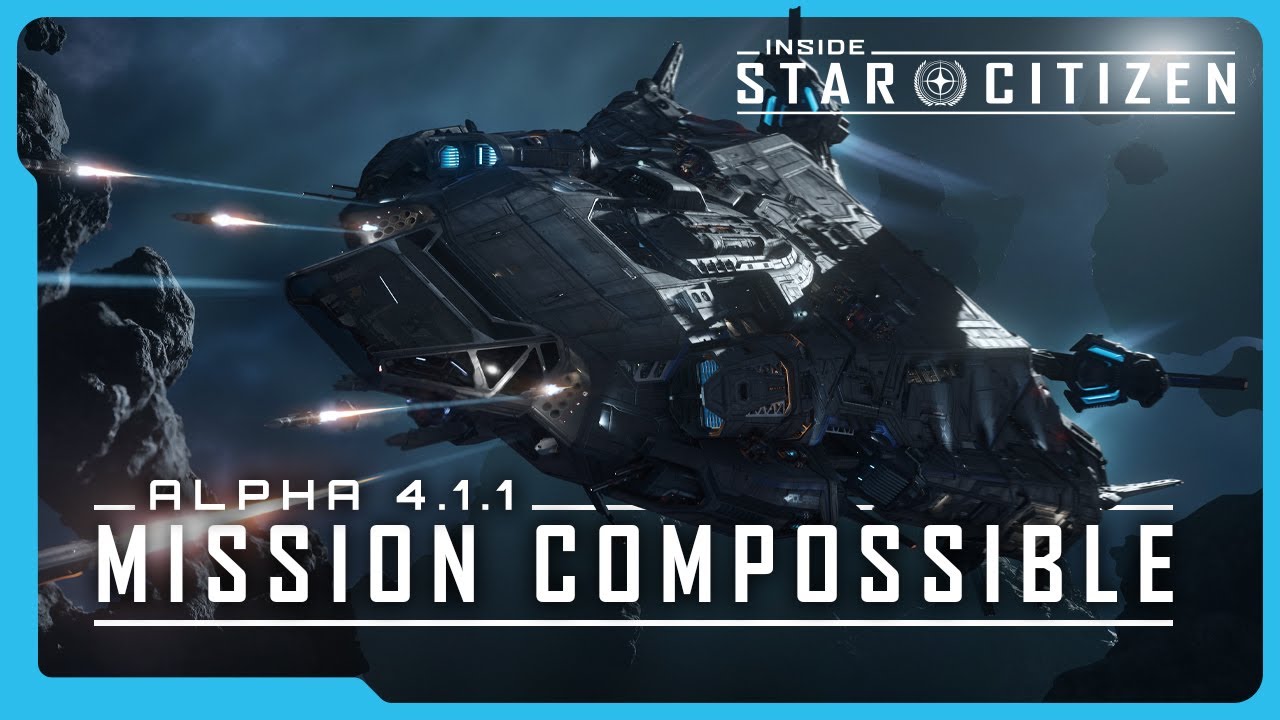 Inside Star Citizen | Alpha 4.1.1: Mission Compossible