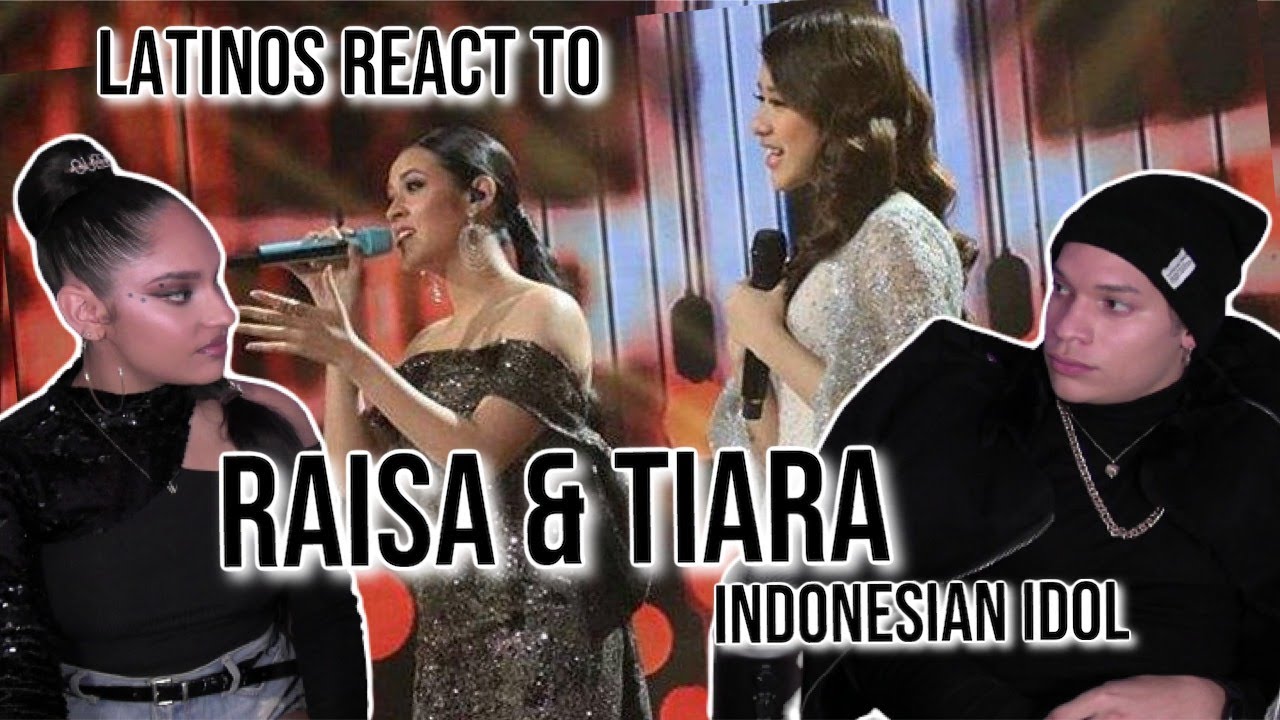 Latinos react to INDONESIAN music for the first time|TIARA & RAISA- Indonesian Idol 2020 | REACTION