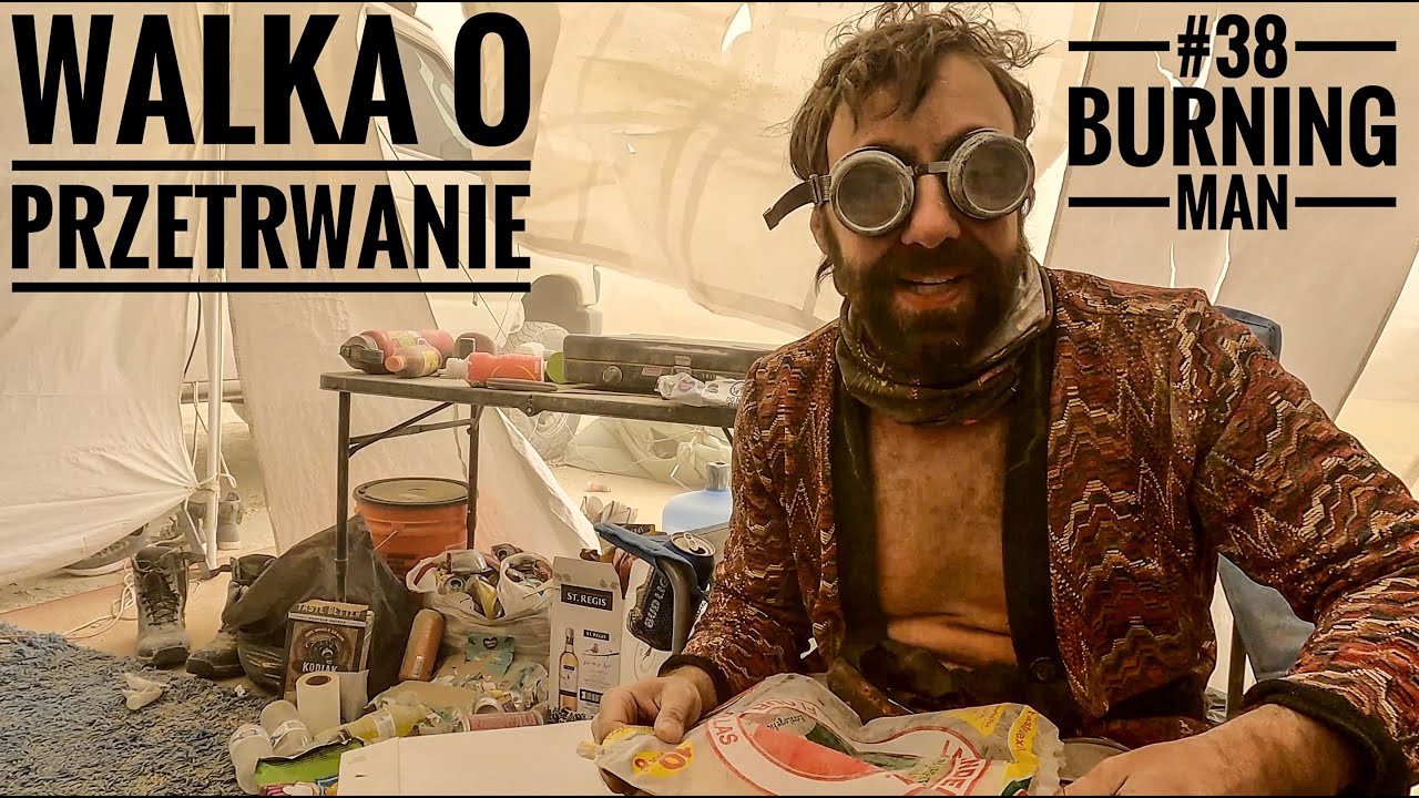 #38 Burning man 2022, Burza piaskowa nas zrujnowała