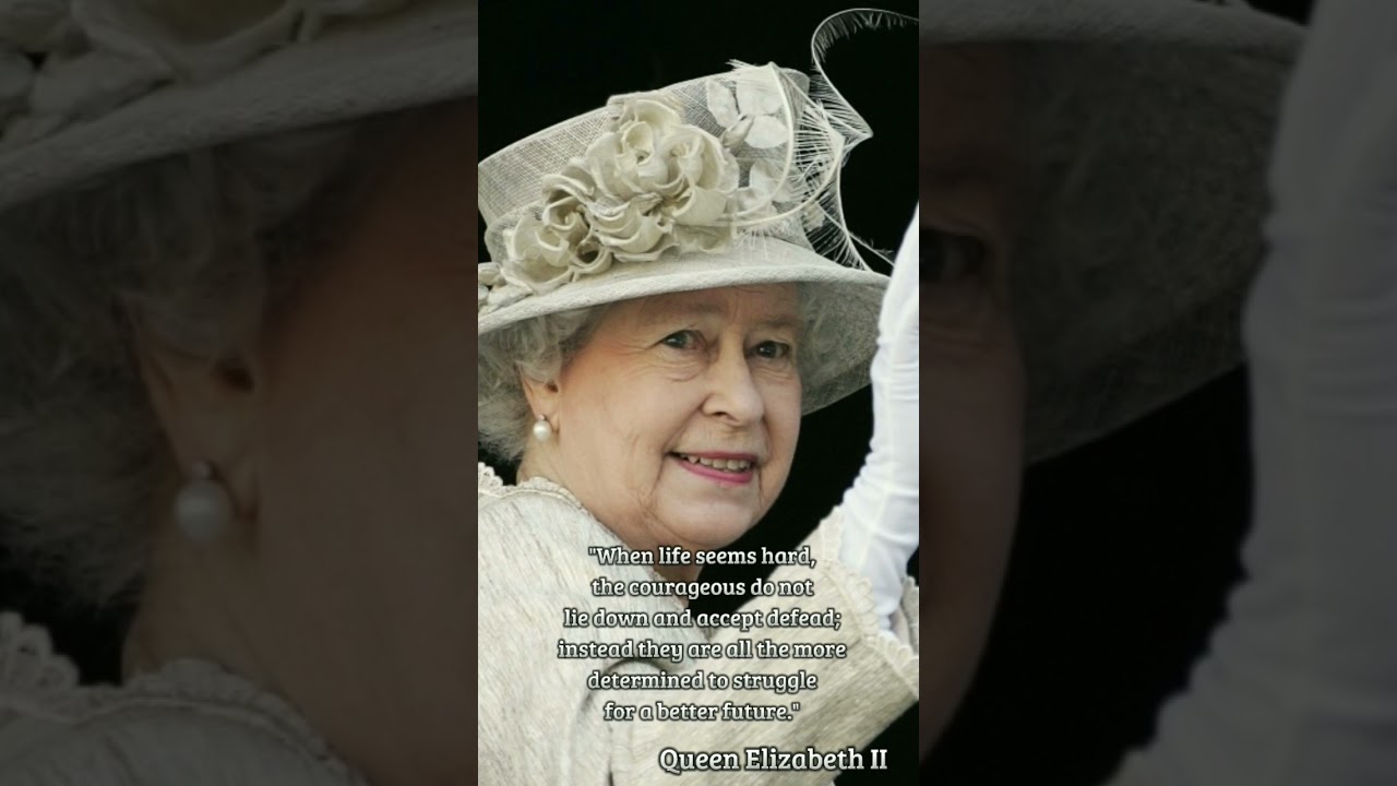 When life seems hard ... - Queen Elizabeth II (Quotes)