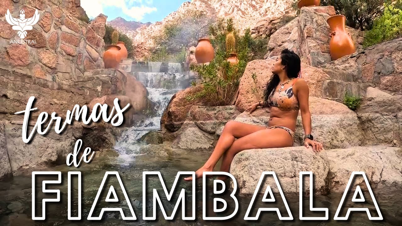 TERMAS de FIAMBALA en CATAMARCA. Las MEJORES de la ARGENTINA .
