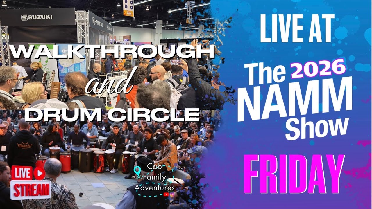 🔴 LIVE at 2026 NAMM SHOW! FRIDAY STREAM!🥁Drum Circle, Walkthrough Tour, Performances!🎉🚨😁
