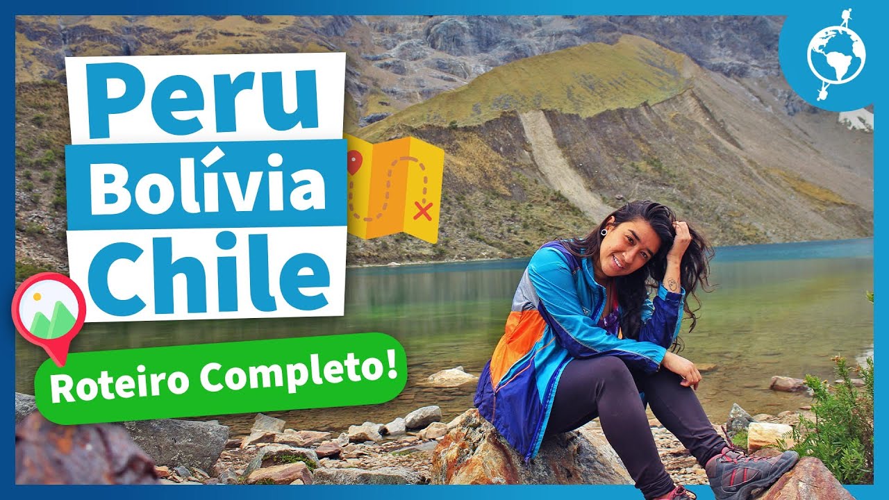 PERU, BOLÍVIA e CHILE | Roteiro MOCHILÃO DA AMÉRICA DO SUL por UMASULAMERICANA