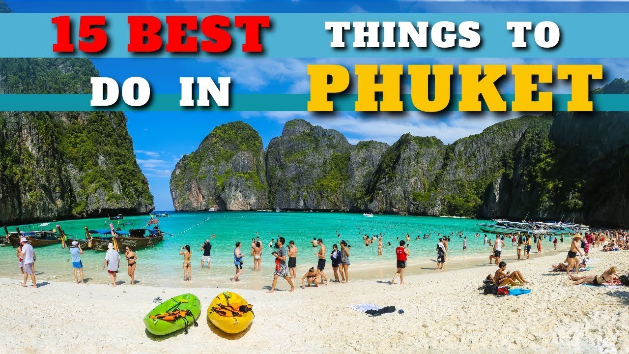 THE 15 BEST Things to Do in Phuket &ndash; 2024