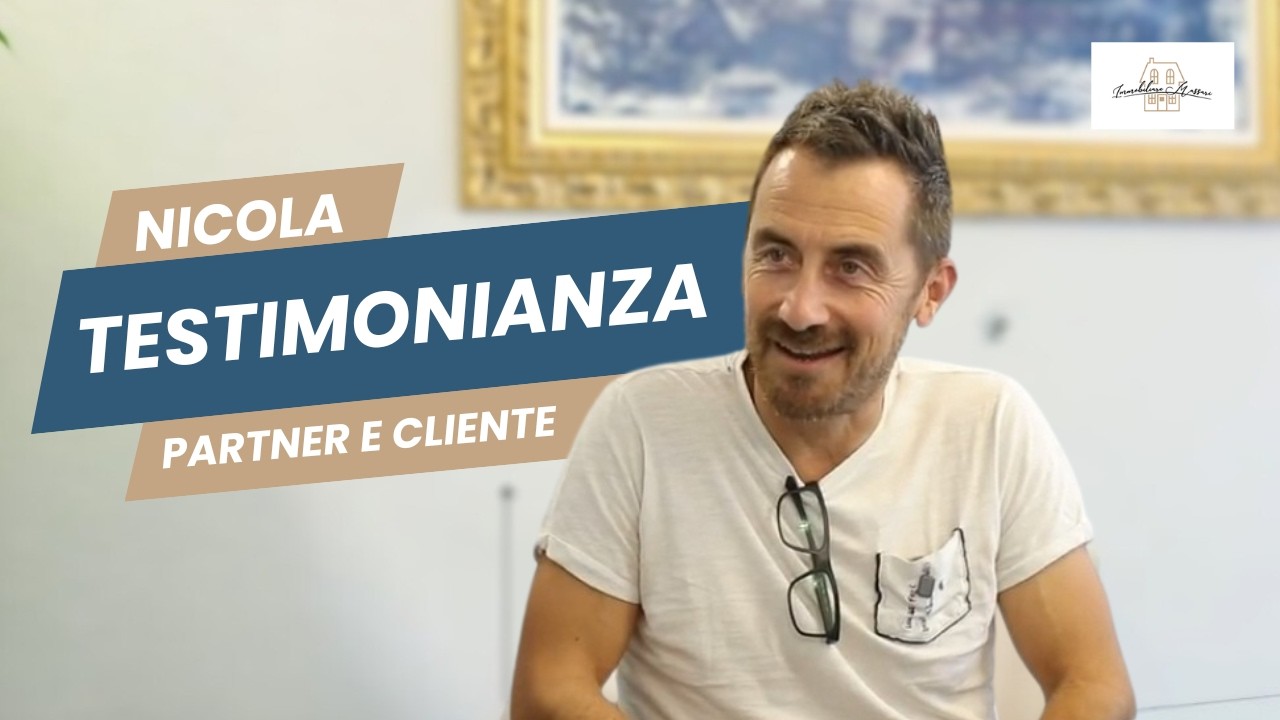 Nicola, un partner e un cliente fidato di Immobiliare Massari
